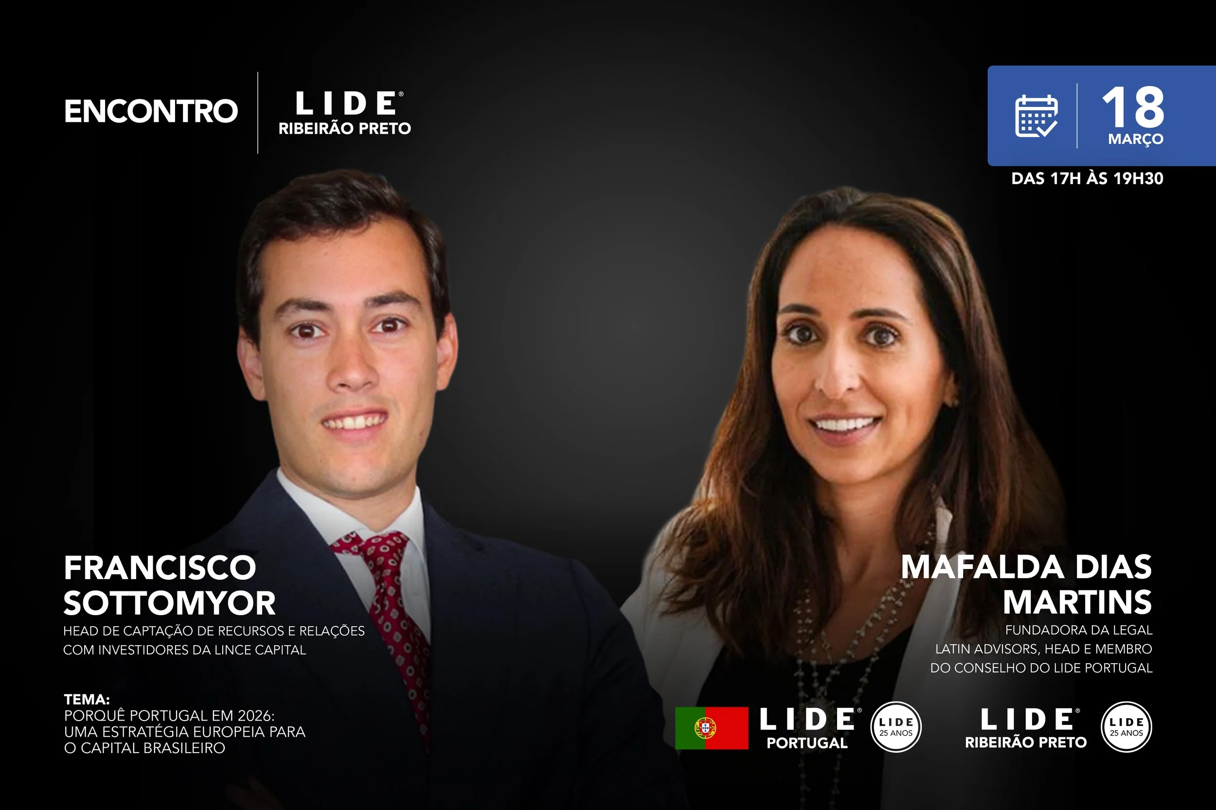 O <b>LIDE Ribeirão Preto</b>, em parceria com o <b>LIDE Portugal</b>, promovem um encontro para discutir o tema “Porquê Portugal em 2026: uma estratégia europeia para o capital brasileiro”.