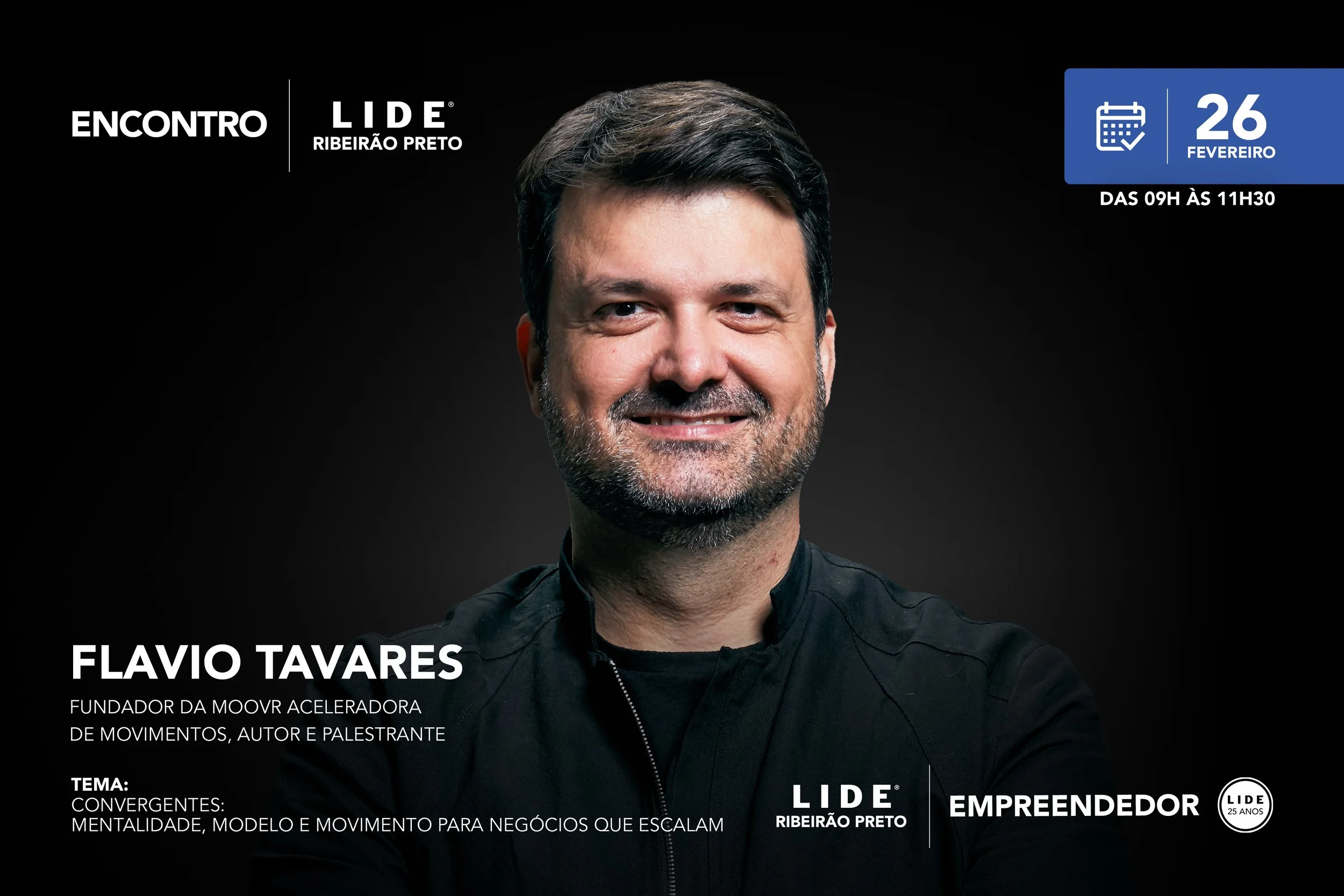 O <b>LIDE Empreendedor Ribeirão Preto</b> promove um Encontro com a presença de <b>Flavio Tavares</b>F, fundador da Moovr – Aceleradora de Movimentos, autor e palestrante.
