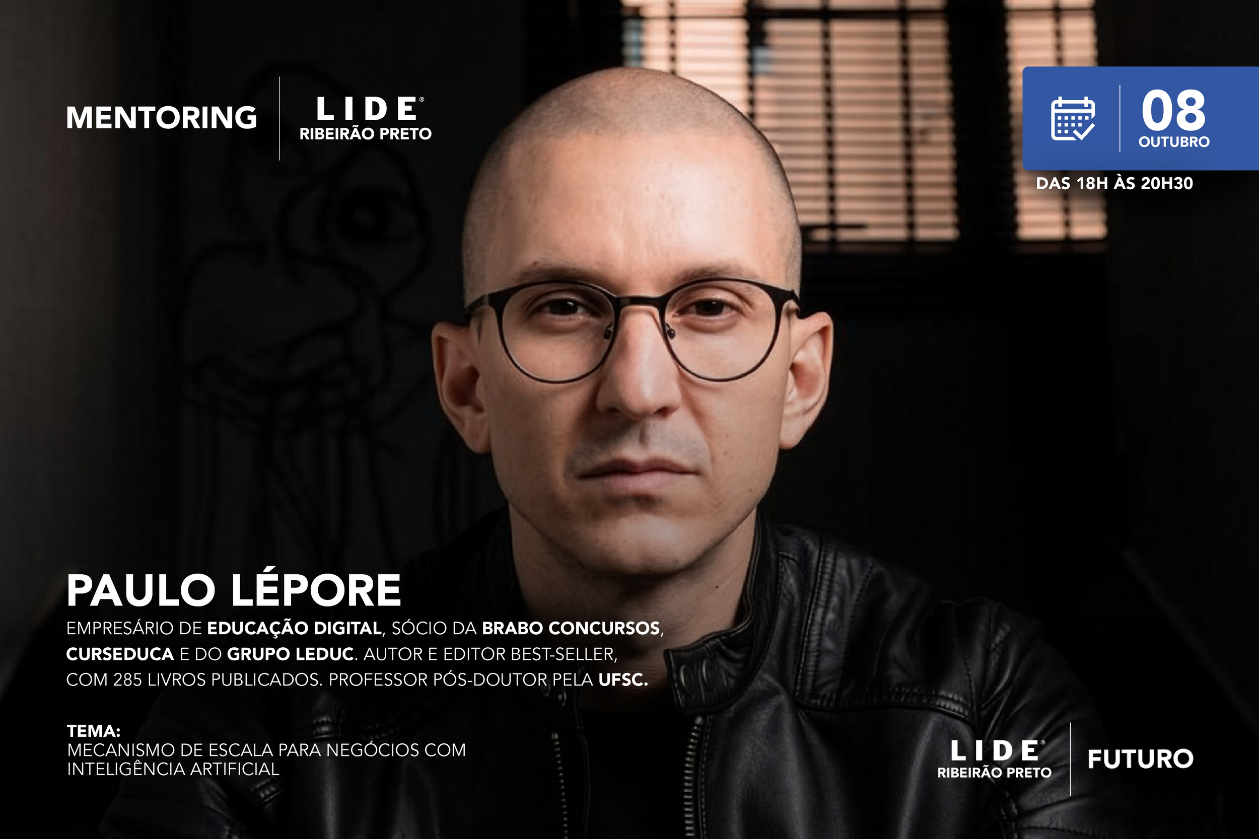 <b>LIDE Futuro Ribeirão Preto</b> recebe <b>Paulo Lépore</b>, especialista em educação digital, para mentoring sobre inteligência artificial